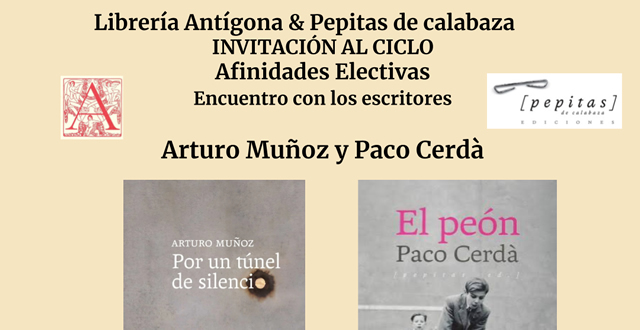 Encuentro con Arturo Muñoz y Paco Cerdà en Librería Antígona